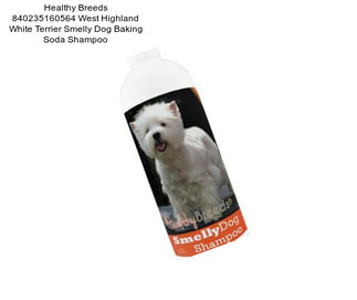 Healthy Breeds 840235160564 West Highland White Terrier Smelly Dog Baking Soda Shampoo