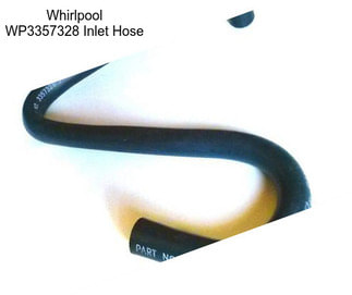 Whirlpool WP3357328 Inlet Hose