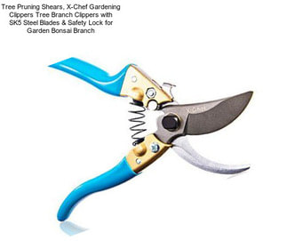 Tree Pruning Shears, X-Chef Gardening Clippers Tree Branch Clippers with SK5 Steel Blades & Safety Lock for Garden Bonsai Branch