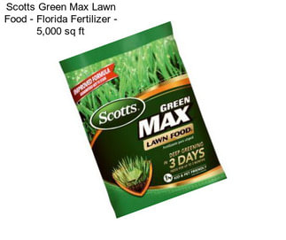 Scotts Green Max Lawn Food - Florida Fertilizer - 5,000 sq ft