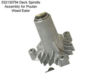 532130794 Deck Spindle Assembly for Poulan Weed Eater