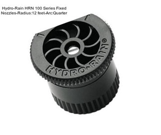 Hydro-Rain HRN 100 Series Fixed Nozzles-Radius:12 feet-Arc:Quarter