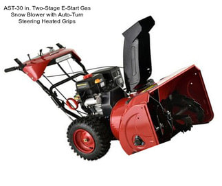 AST-30 in. Two-Stage E-Start Gas Snow Blower with Auto-Turn Steering Heated Grips