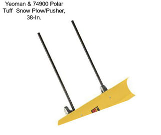 Yeoman & 74900 Polar Tuff  Snow Plow/Pusher, 38-In.