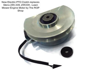 New Electric PTO Clutch replaces Stens 255-339, 255339 - Lawn Mower Engine Motor by The ROP Shop