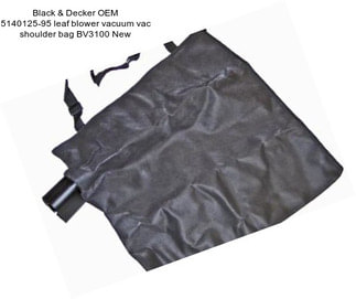 Black & Decker OEM 5140125-95 leaf blower vacuum vac shoulder bag BV3100 New