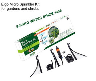 Elgo Micro Sprinkler Kit for gardens and shrubs