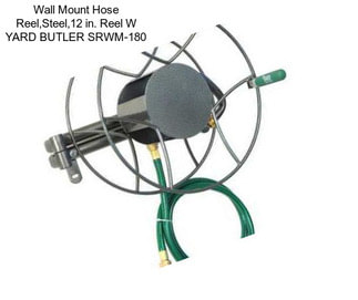 Wall Mount Hose Reel,Steel,12 in. Reel W YARD BUTLER SRWM-180