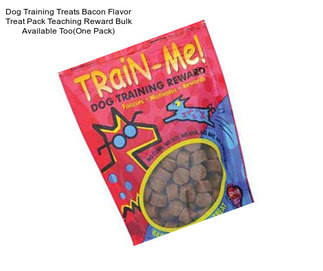 Dog Training Treats Bacon Flavor Treat Pack Teaching Reward Bulk Available Too(One Pack)