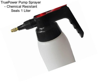 TruePower Pump Sprayer - Chemical Resistant Seals 1 Liter