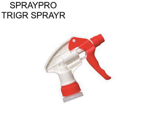 SPRAYPRO TRIGR SPRAYR