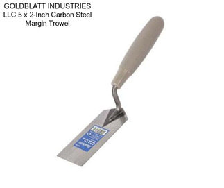 GOLDBLATT INDUSTRIES LLC 5 x 2-Inch Carbon Steel Margin Trowel