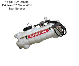 15 gal. 12v Deluxe Dripless EZ Mount ATV Spot Sprayer