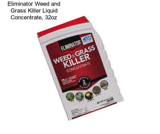 Eliminator Weed and Grass Killer Liquid Concentrate, 32oz