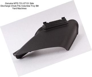 Genuine MTD 731-07131 Side Discharge Chute Fits Columbia Troy Bilt Yard Machines