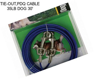 TIE-OUT,PDQ CABLE 35LB DOG 30\'