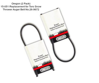 Oregon (2 Pack) 15-051 Replacement for Toro Snow Thrower Auger Belt No.26-9672