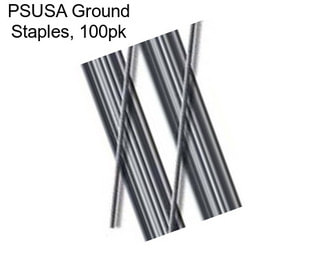 PSUSA Ground Staples, 100pk