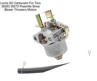 Lumix GC Carburetor For Toro 38283 38273 Powerlite Snow Blower Throwers Motors