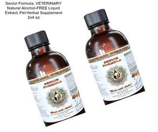 Senior Formula, VETERINARY Natural Alcohol-FREE Liquid Extract, Pet Herbal Supplement 2x4 oz