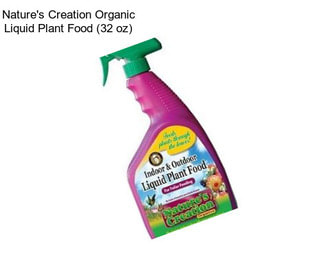 Nature\'s Creation Organic Liquid Plant Food (32 oz)