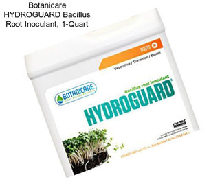 Botanicare HYDROGUARD Bacillus Root Inoculant, 1-Quart