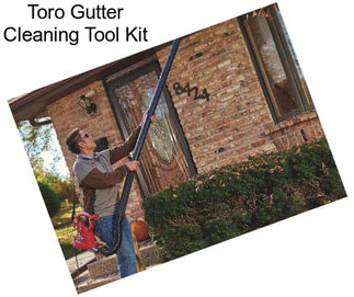 Toro Gutter Cleaning Tool Kit