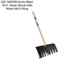 027-1640700 Arctic Blast 18 in. Snow Shovel with Wood Hdl D-Ring