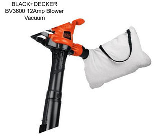 BLACK+DECKER BV3600 12Amp Blower Vacuum