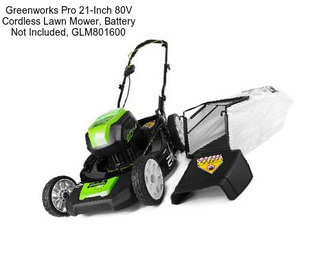 Greenworks Pro 21-Inch 80V Cordless Lawn Mower, Battery Not Included, GLM801600