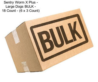 Sentry Worm X Plus - Large Dogs BULK - 18 Count - (6 x 3 Count)