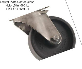 Swivel Plate Caster,Glass Nylon,5 in.,660 lb, LIK-POHI 125G-1