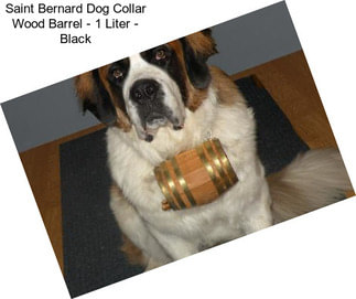 Saint Bernard Dog Collar Wood Barrel - 1 Liter - Black