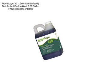 ProVetLogic V01-.5MN Animal Facility Disinfectant Pack 4, 0.50 Gallon ProLoc Dispenser Bottle