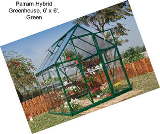 Palram Hybrid Greenhouse, 6\' x 6\', Green