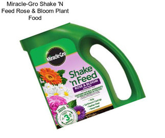 Miracle-Gro Shake \'N Feed Rose & Bloom Plant Food