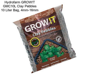 Hydrofarm GROW!T GMC10L Clay Pebbles 10 Liter Bag, 4mm-16mm