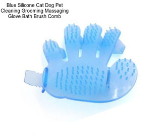 Blue Silicone Cat Dog Pet Cleaning Grooming Massaging Glove Bath Brush Comb
