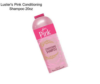 Luster\'s Pink Conditioning Shampoo 20oz