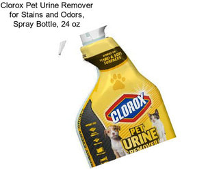 Clorox Pet Urine Remover for Stains and Odors, Spray Bottle, 24 oz