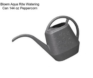 Bloem Aqua Rite Watering Can 144 oz Peppercorn