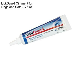 LickGuard Ointment for Dogs and Cats - .75 oz