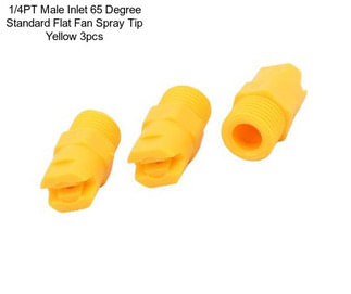 1/4PT Male Inlet 65 Degree Standard Flat Fan Spray Tip Yellow 3pcs
