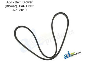 A&I - Belt, Blower (Blower). PART NO: A-188010