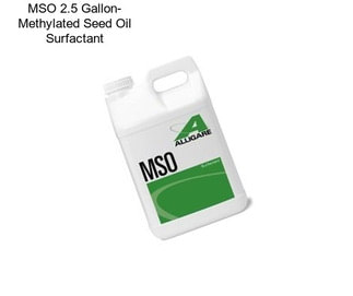 MSO 2.5 Gallon- Methylated Seed Oil Surfactant