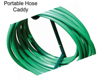 Portable Hose Caddy