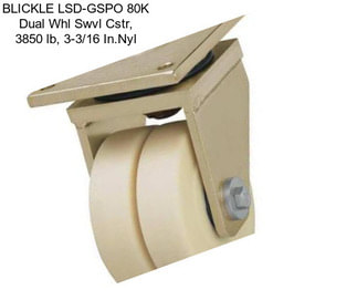 BLICKLE LSD-GSPO 80K Dual Whl Swvl Cstr, 3850 lb, 3-3/16 In.Nyl