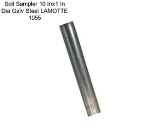 Soil Sampler 10 Inx1 In Dia Galv Steel LAMOTTE 1055
