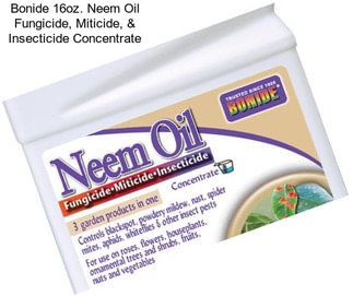 Bonide 16oz. Neem Oil Fungicide, Miticide, & Insecticide Concentrate