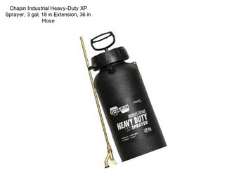 Chapin Industrial Heavy-Duty XP Sprayer, 3 gal, 18 in Extension, 36 in Hose